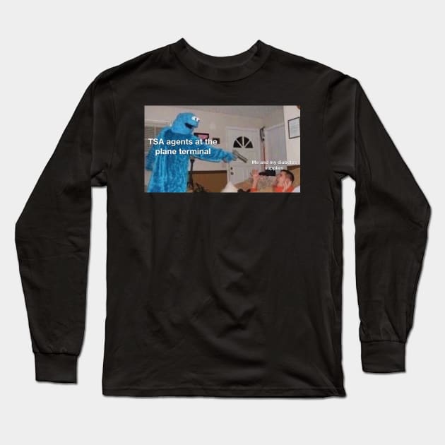 TSA Diabetes Memes Long Sleeve T-Shirt by CatGirl101